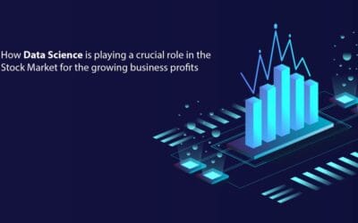 How Data Science is playing a crucial role in the Stock Market for the growing business profits