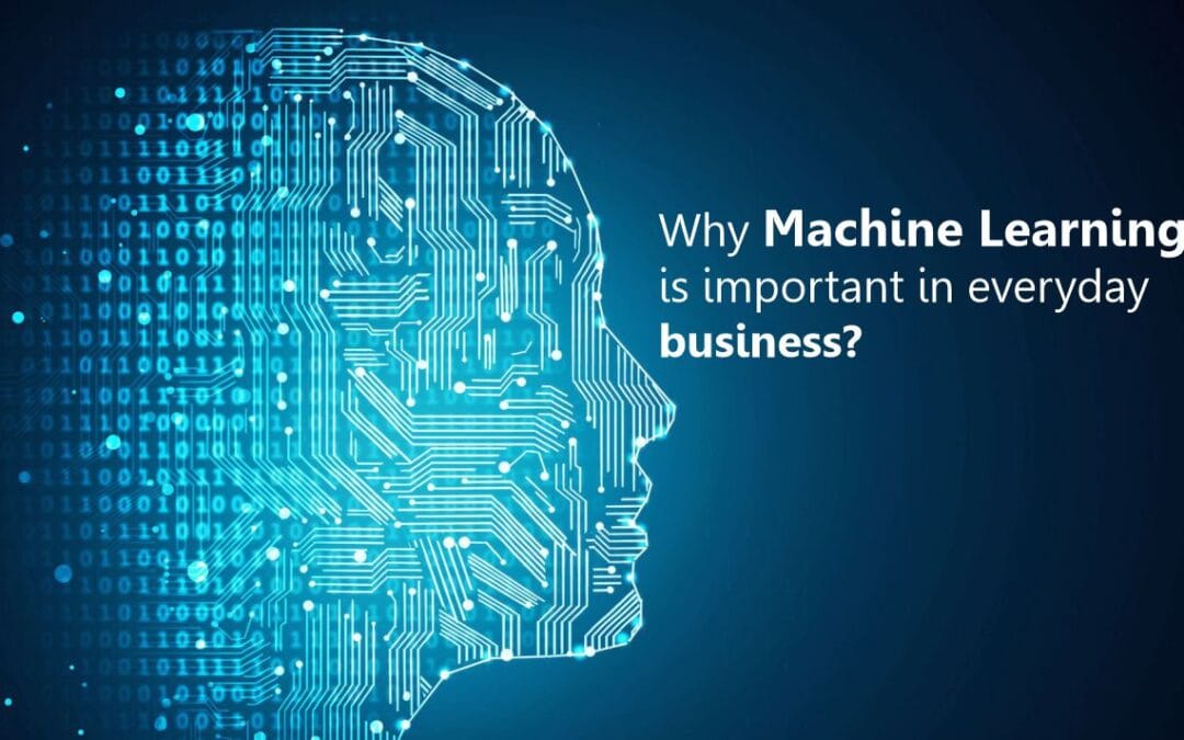 Why Machine Learning is important in everyday business? - Innomatics ...