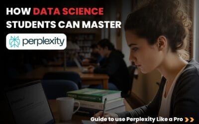 How Data Science Students Can Master Perplexity AI (A Guide to use Perplexity Like a Pro)